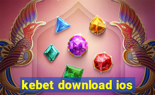 kebet download ios